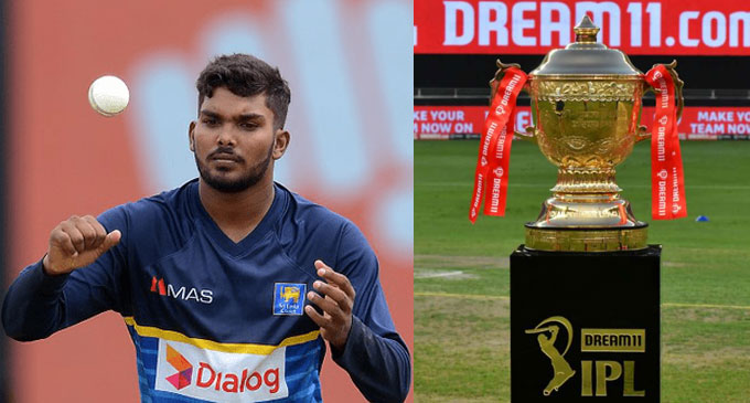 வனிந்து ஹசரங்கவிற்கு IPL அணிகள் அழைப்பு
